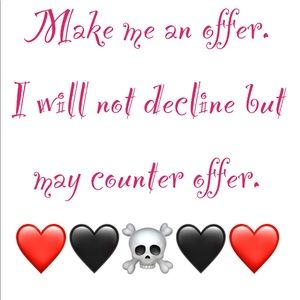 All offers are welcome!